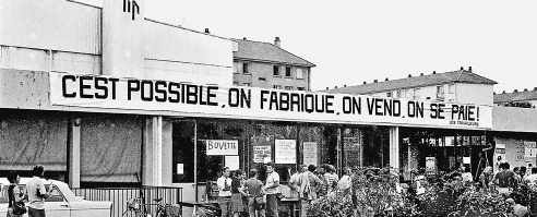 slogan mouvement ouvrier lip cest possible on fabrique on vend on se paie