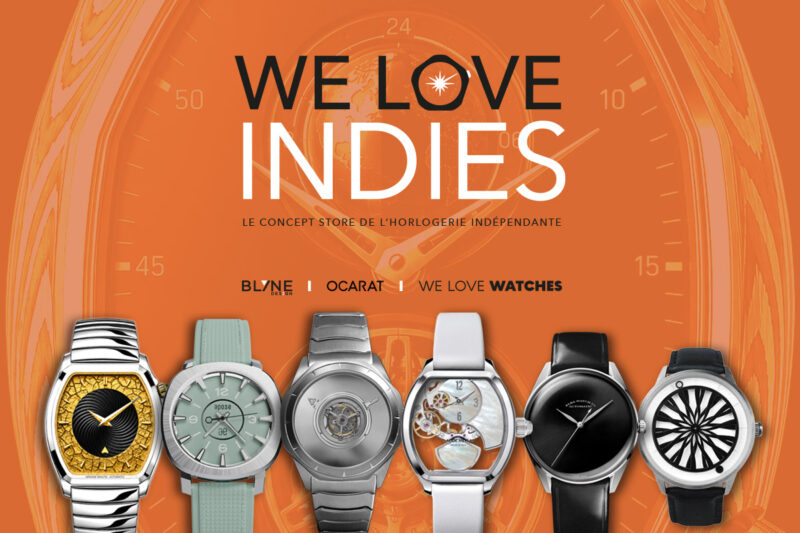 We Love Indies : BLYNE, Ocarat et We Love Watches portent au grand jour l’horlogerie indépendante